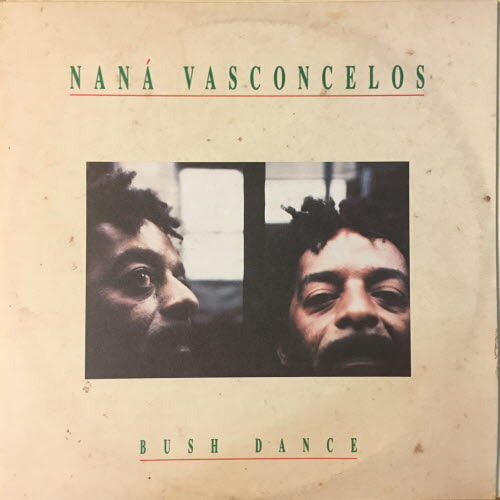 Nana Vasconcelos - Bush Dance