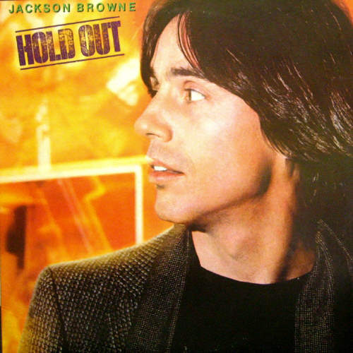 Jackson Browne/Hold out