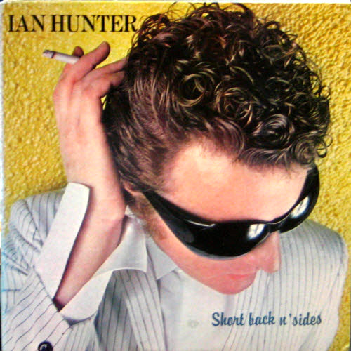 Ian Hunter/ Short back n&#039; sides