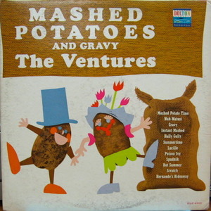 Ventures/Mashed Potatoes and Gravy