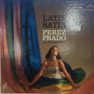 Perez Prado And His Orchestra/Latin Satin