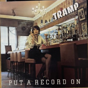 Tramp/ Put a record on