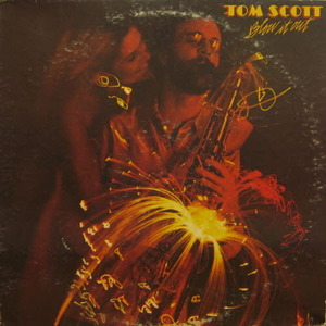 Tom Scott/Blow it out