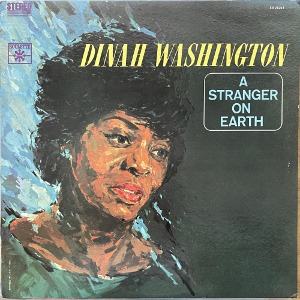Dinah Washington/ A stranger on Earth