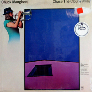 Chuck Mangione/Chase the clouds away(오리지널 미개봉)