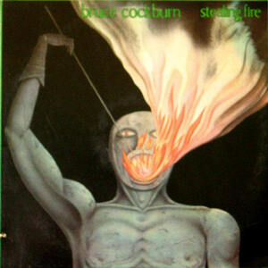 Bruce Cockburn/Stealing fire
