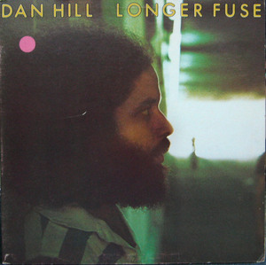Dan Hill/Longer Fuse