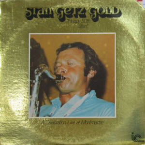 Stan Getz Quartet/Stan Getz Gold &quot;... Happy  50th, Stan...&quot;(2lp)