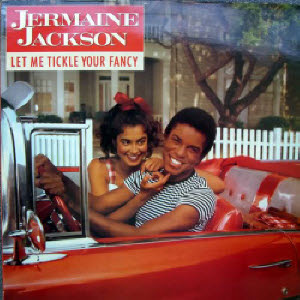 Jermaine Jackson/Let me tickle your fancy