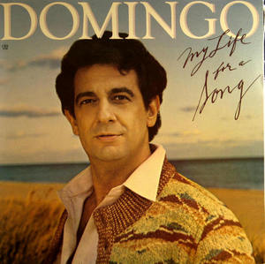 Placido Domingo/My life for a song
