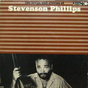 Stevenson Phillips/The Songs and Stories