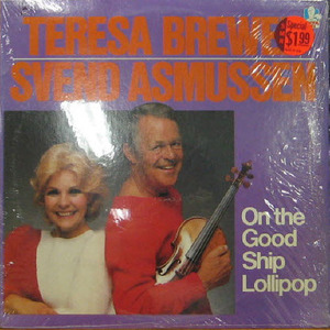 Teresa Brewer &amp; Svend Asmussen/On The Good Ship Lollipop