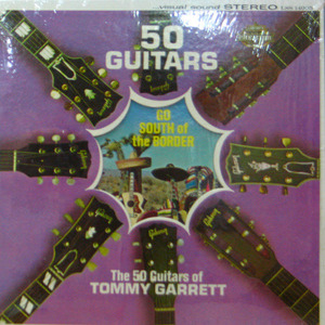Tommy Garrett/50 Guitars go South of the border(미개봉)