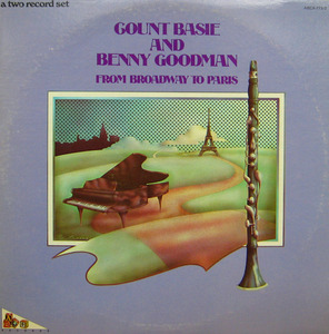 Count Basie and Benny Goodman/From Broadway to Paris (2 lp)