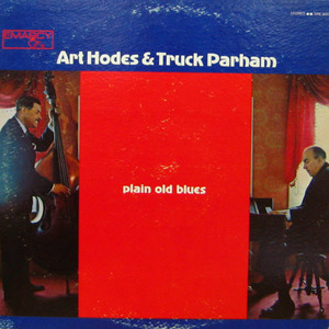 Art Hodes &amp; Truck Parham/Plain old blues