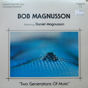 Bob Magnusson/Two generations of music