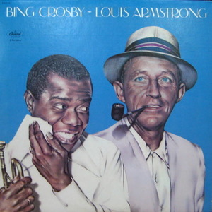 Bing Crosby-Louis Armstrong