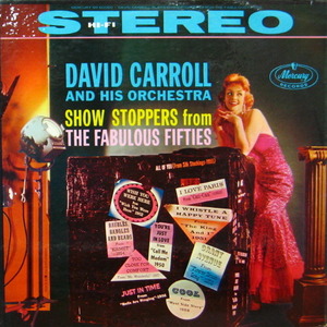 David Carroll and his orchestra/Show stoppers from the fabulous fifties