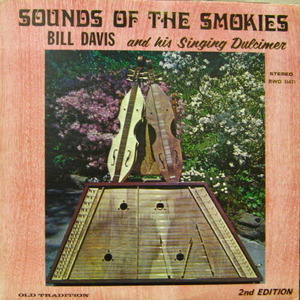 Bill Davis and his singing dulcimer/Sounds of the smokies