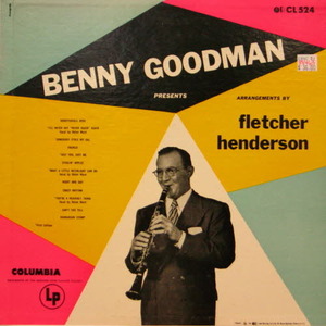 Benny Goodman/Benny goodman presents fletcher henderson arrangements