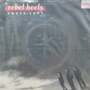 Rebel Heels/Empty love