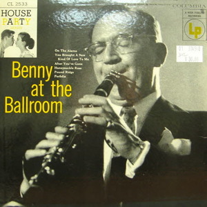 Benny Goodman &amp; his orchestra/Benny at the ballroom(10&quot;)