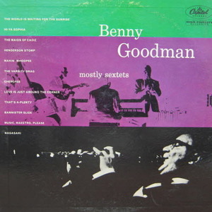 Benny Goodman/Mostly Sextets