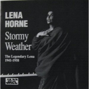 Lena Horne/Stormy weather