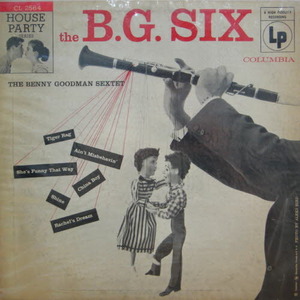 Benny Goodman Sextet/B.G. Six((10&quot;)