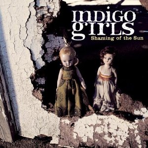 Indigo girls/Shaming of the sun(cd)