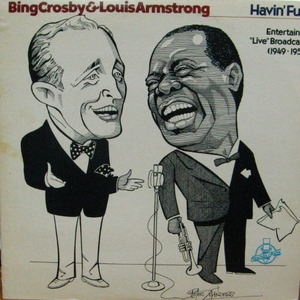 Bing Crossby &amp; Louis Armstrong/Havin&#039; Fun!