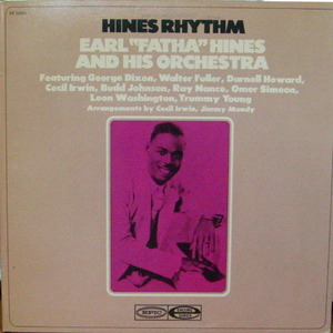 Earl &quot;Fatha&quot; Hines and His Orchestra/Hines Rhythm