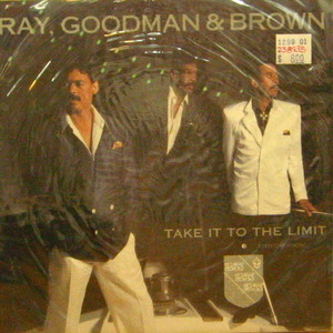 Ray, Goodman &amp; Brown/Take It To The Limit (7 inch) 