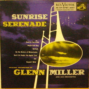 Glenn Miller/Sunrise Serenade (7 inch) 