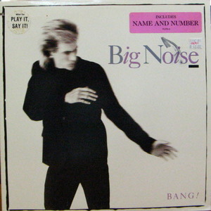 Big Noise/Bang!