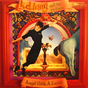 K.D. Lang &amp; The Reclines/Angel With A Lariat