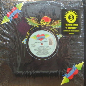 Brother Makes 3/I Wanna? (12&quot; Single)