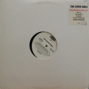 Cover Girls/If You Want My Love (12&quot; Single)