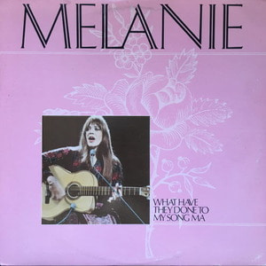 Melanie/What Have They Done To My Song Ma