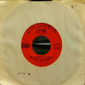 Dion/Be Careful Of Stones That You Throw (7&quot; Single)