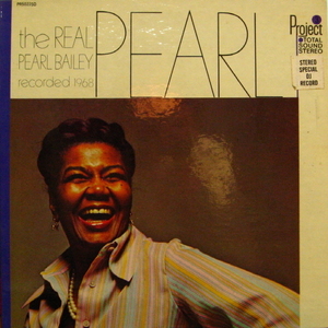 Pearl Bailey/The Real Pearl