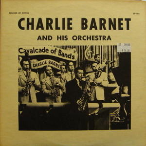 Charlie Barnet and His Orchestra Vol.1 (Red Vinyl)