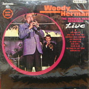 Woody Herman/The Herman Herd Recorded Live