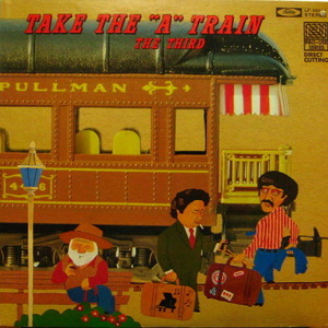 Third/Take The &quot;A&quot; Train
