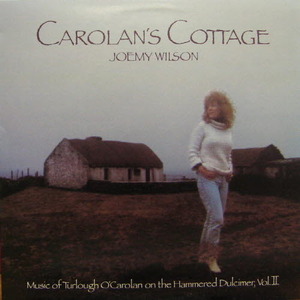 Joemy Wilson/Carolan&#039;s Cottage