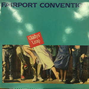 Fairport Convention/Gladys&#039; leap