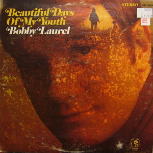 Bobby Laurel/Beautiful days of my youth