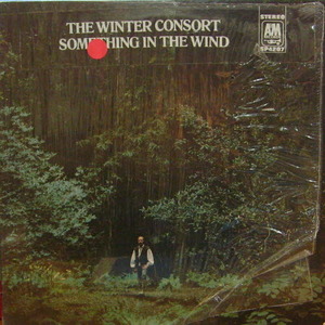 Paul Winter And Winter Consort/Something In The Wind 