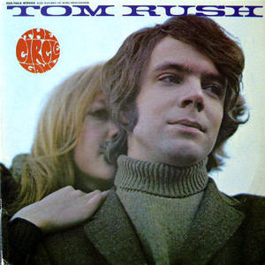 Tom Rush/The Circle Game