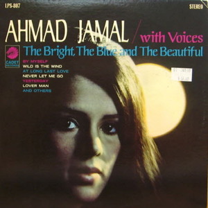 Ahmad Jamal/The bright, the blue &amp; the beautiful